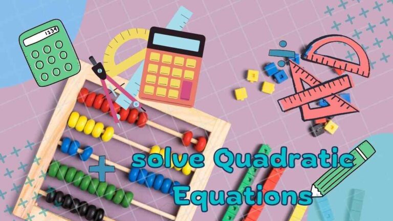 solve Quadratic Equations